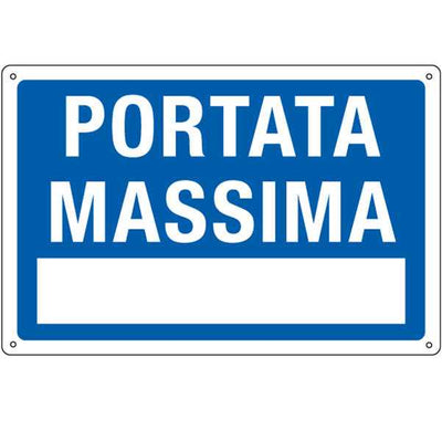 Cartello segnalatore - 30x20 cm - PORTATA MASSIMA - alluminio - Cartelli Segnalatori